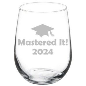 wine glass goblet funny class of 2024 graduation masters mastered it (17 oz stemless)