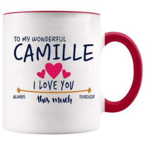 valentines day mug custom name camille - to my wonderful camille i love you this much always, forever - gift ideas for anniversary, wedding, birthday - camille mug with red accent color 11oz
