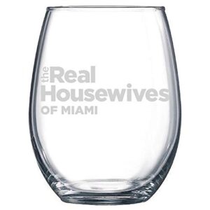 The Real Housewives Of (town/city of your choice) stemless wine glass, birthday, mother, wife, sister, girlfriend, gift