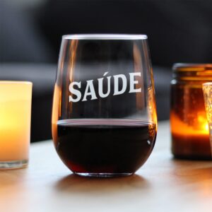 Saude - Portuguese Cheers - Stemless Wine Glass - Cute Portugal Themed Gifts or Party Decor for Women - Large