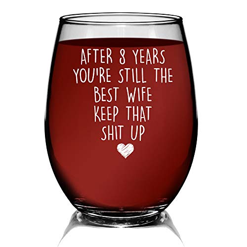 YouNique Designs 8 Years Anniversary Stemless Wine Glass for Her, 15 Ounces, Funny 8th Wedding Anniversary Wine Cup for Wife, Eight Years, Eighth Year