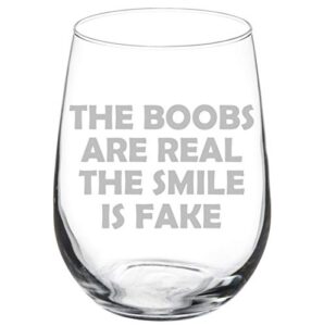 mip brand wine glass goblet the boobs are real the smile is fake funny (17 oz stemless)