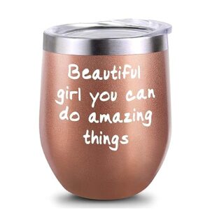teenage girl gifts, women gifts, friendship gifts,unique birthday wine gifts ideas for best mother,sister friend,brother, 12oz insulated wine tumbler with lid beautigul gifl you can do amazing thing