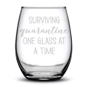 surviving quarantine one glass at a time funny fun gift laser etched wine glass - 15 oz