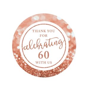 andaz press glitzy faux rose gold glitter round sticker labels, thank you for celebrating 60 with us, 60th birthday or anniversary, 40-pack