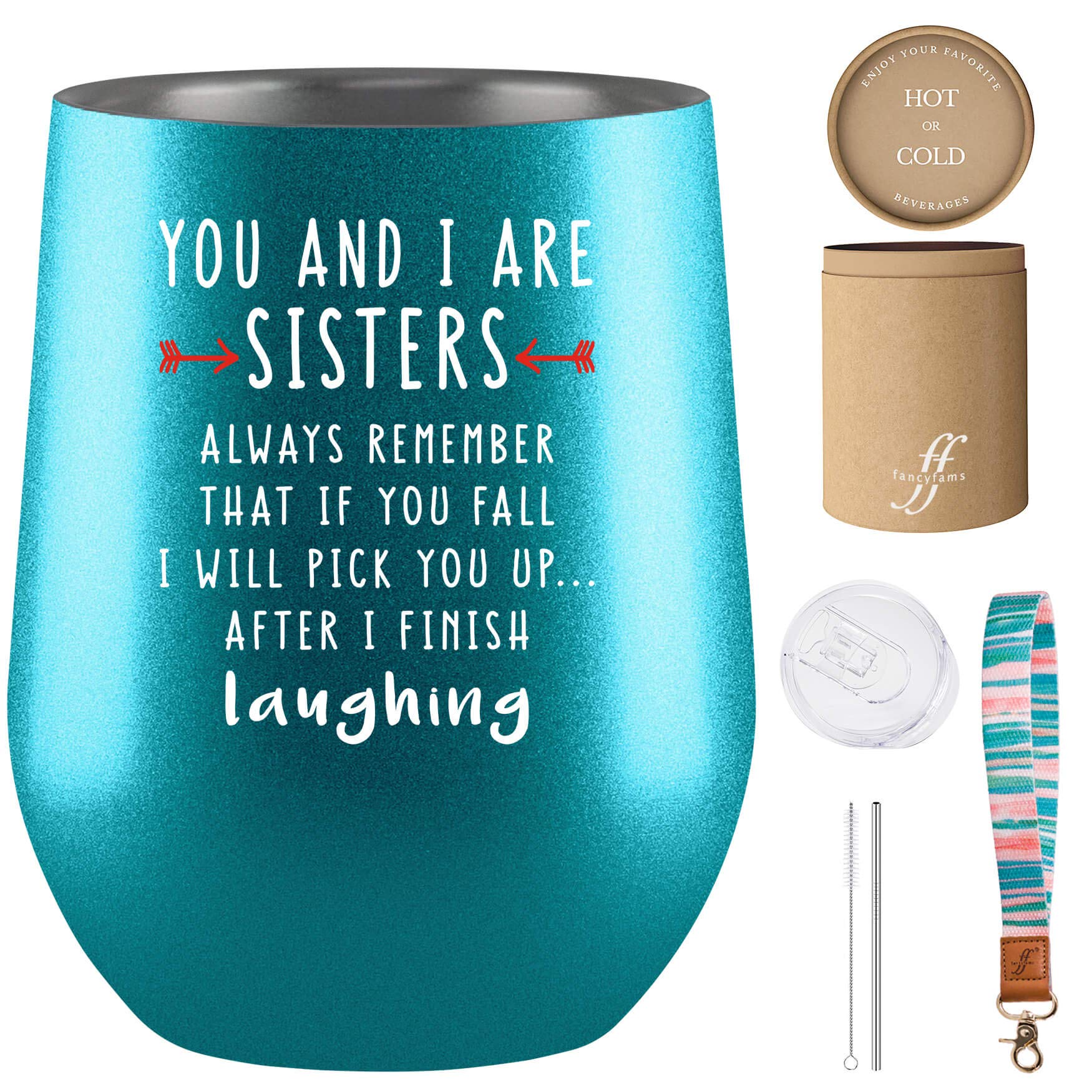 You & I Are Sisters Tumbler - Fancyfams - 12 oz Stainless Steel Wine Tumbler - Sister Birthday Gifts from Sister - Sister Gifts for Woman - Sister Gifts (Turquoise)