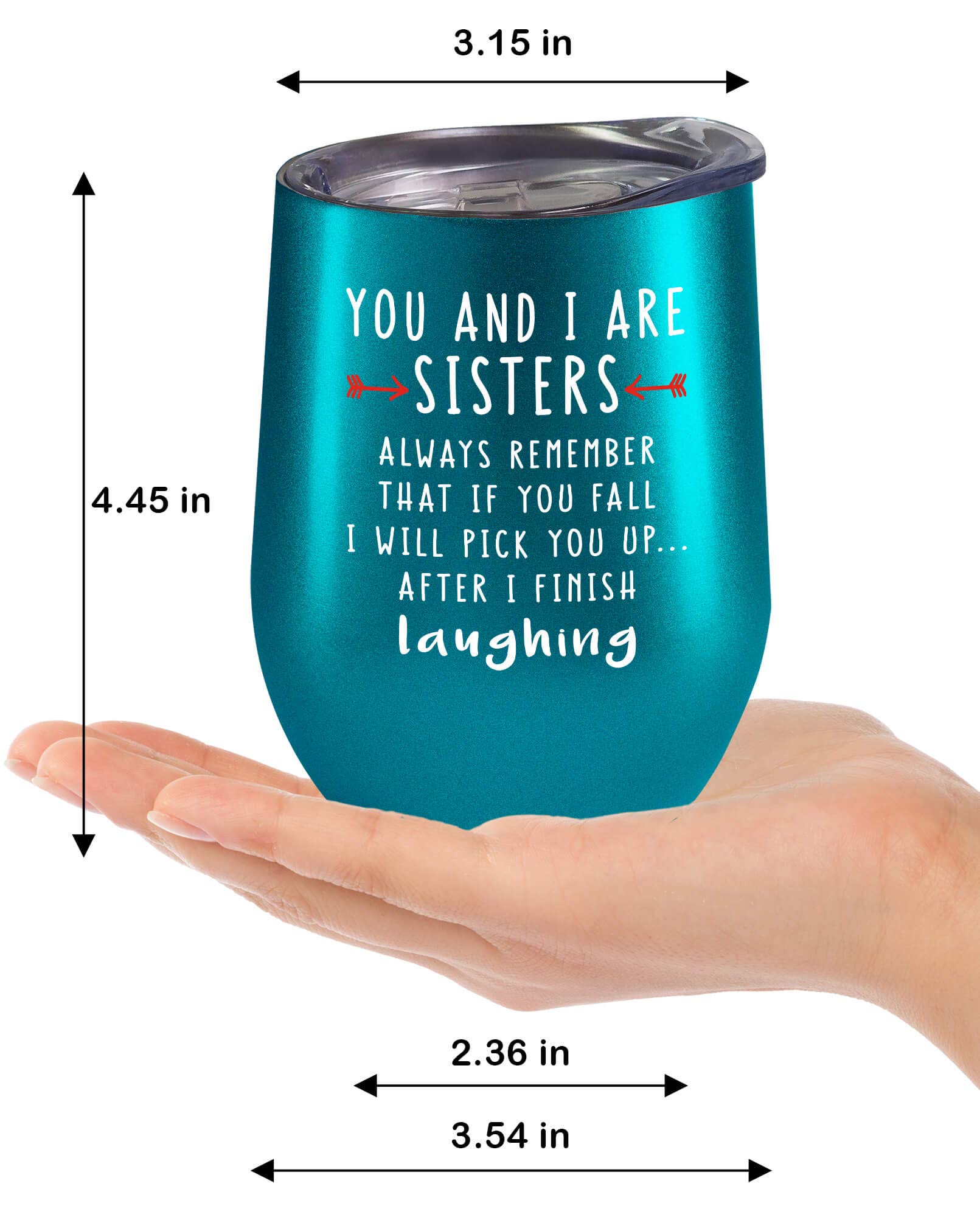 You & I Are Sisters Tumbler - Fancyfams - 12 oz Stainless Steel Wine Tumbler - Sister Birthday Gifts from Sister - Sister Gifts for Woman - Sister Gifts (Turquoise)