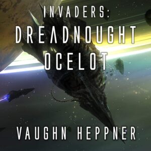 invaders: dreadnought ocelot: invaders series, book 4