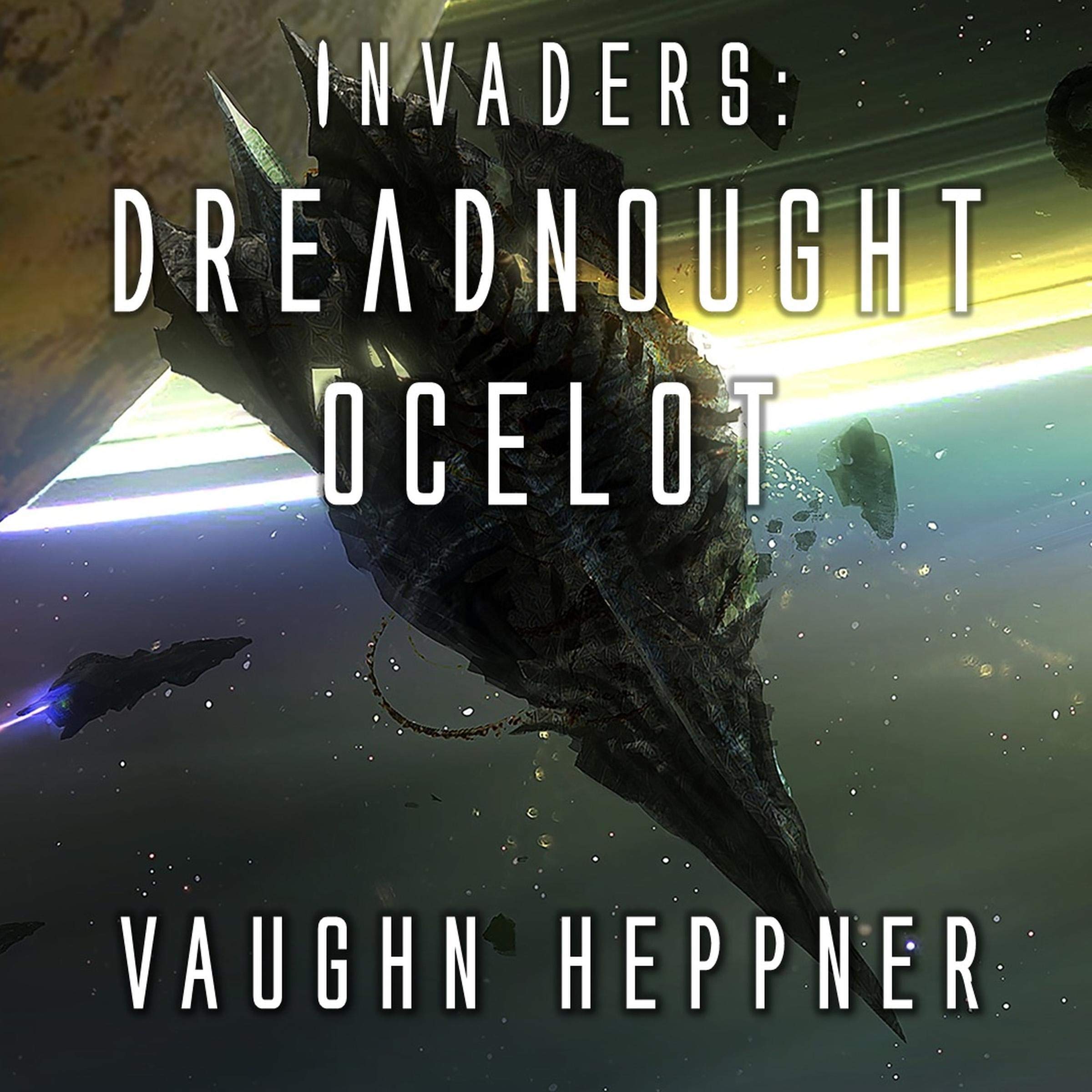 Invaders: Dreadnought Ocelot: Invaders Series, Book 4