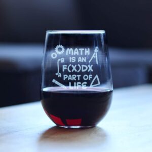 Math is an Integral Part of Life – Stemless Wine Glass - Funny Math Nerd or Teacher Gifts for Women & Men - Large