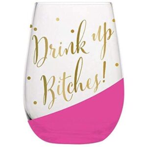 slant collections pink and clear with gold writing funny girlfriend gift stemless wine glass, 20-ounces, drink up bitches