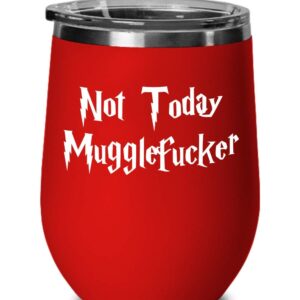 Not Today Mugglefucker Wine Glass, Funny Coffee Mug Gift for Harry Potter Fan Lover, Him Her Mom Dad Best Friend Coworker Colleague Birthday Anniversary Christmas Novelty Gift (Black)