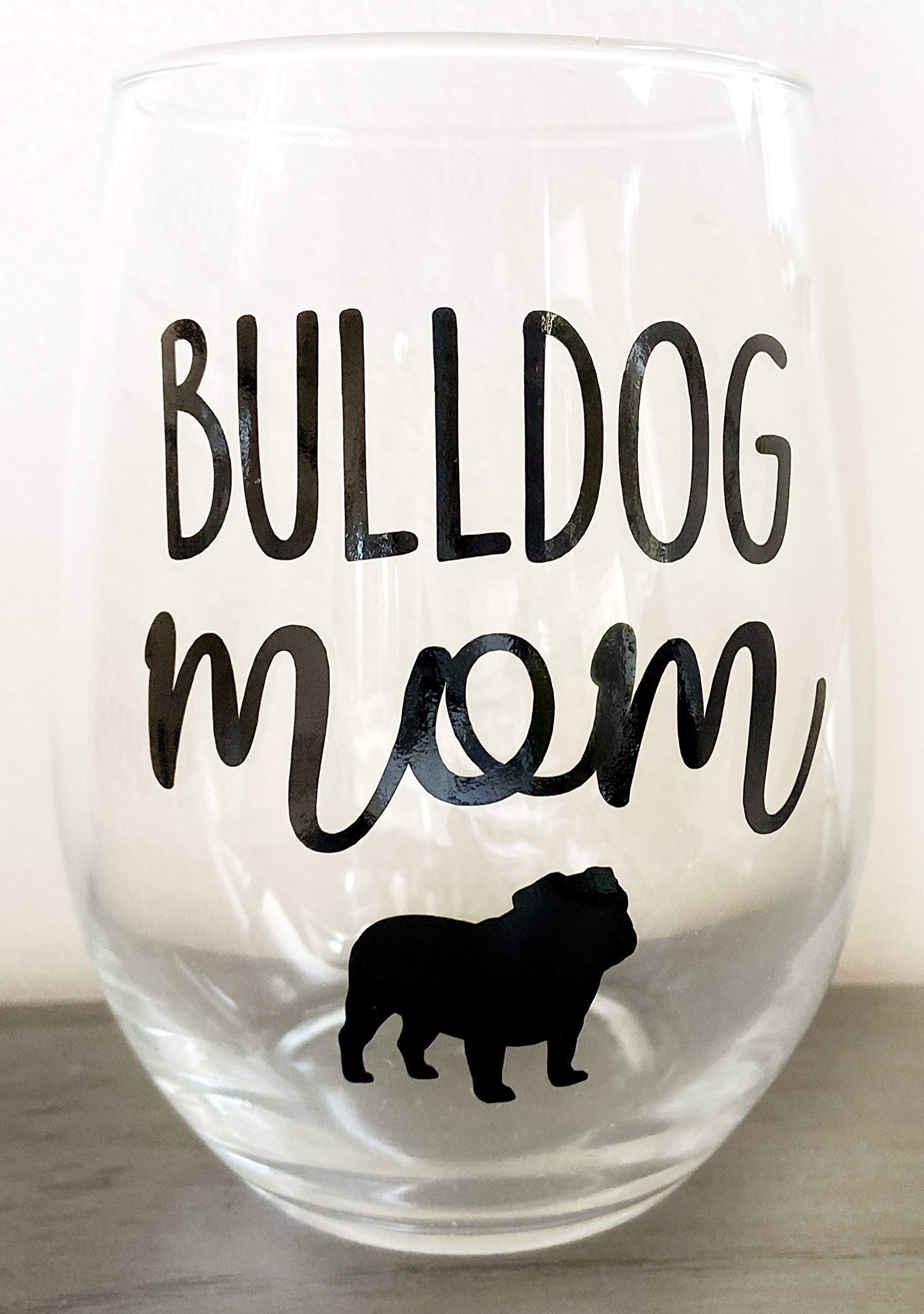 Bulldog Mom - Gift for American, English, Continental, Campeiro, Alapaha Blue Blood Bull Dog Lover - Premium 21oz Stemless Wine Glass