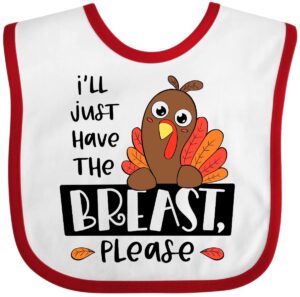 inktastic i'll just have the breast, please cute turkey baby bib white and red 3c80d