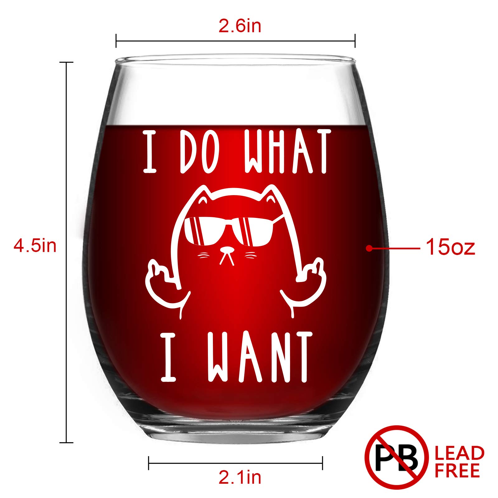 I Do What I Want Funny Wine Glass, Cat Stemless Wine Glass - Cat Lover Gifts for Women, Men, Cat Dad, Cat Mom, Cat Lover, Friends - Gift Idea for Christmas, Birthday