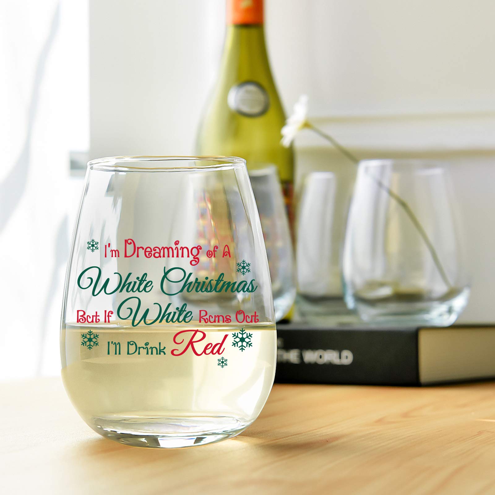 Christmas Wine Glass, I'm Dreaming Of A White Christmas But If White Runs Out I'll Drink Red Stemless Wine Glass Women, Men, Family, Friends, Sisters, Coworkers