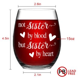 Not Sister by Blood but Sister by Heart Wine Glass, Sister Stemless Wine Glass for Women, Soul Sister, Friends, Sister in Law - Unique Idea for Birthday, Christmas, Galentine’s Day