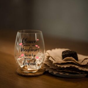 Perfectinsoy Chance Made us Neighbors Hearts Made us Friends Wine Glass, Funny Novelty Neighbor Wine Glass, Housewarming Gift for Neighbor, New Home Owner, Friends, Women, Social Distancing Gift