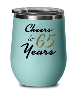 cheers to 65 years wine glass - happy 65th birthday anniversary decorations - bday present for him her men women - insulated stemless stainless steel tumbler with lid - 12 oz- teal