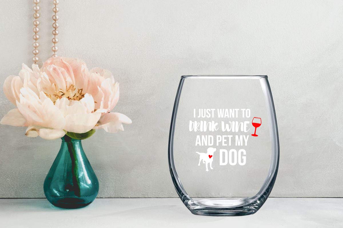 Funnwear I Just Want to Drink Wine And Pet My Dog - 15oz Funny Stemless Crystal Wine Glass Dog Mom - Pet Lover Rescue Mama