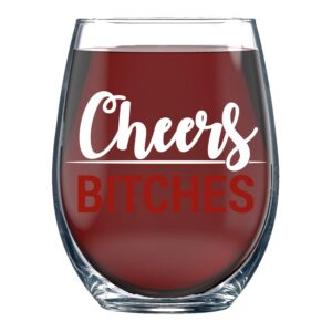 cheers bitches - 15oz funny stemless crystal wine glass cute bachelorette, bridesmaid wedding party cheers beautiful bestie
