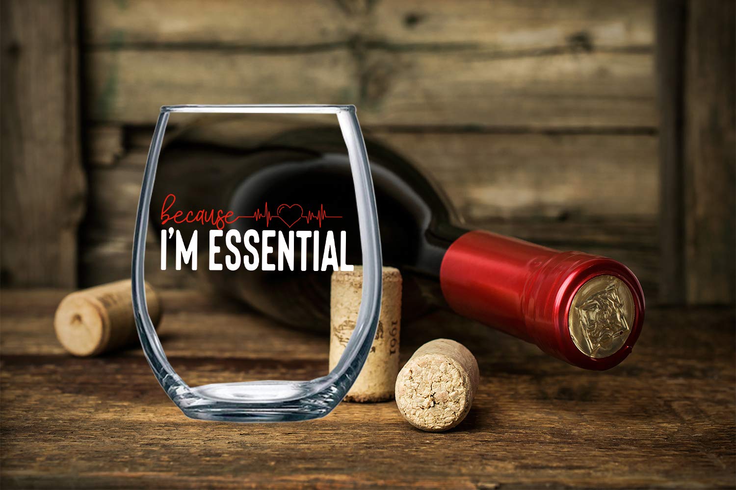 Because I'm Essential 15oz Stemless Crystal Wine Glass - Nurse Graduation Ideas - Funny Registered Nurses Appreciation Week - CBT Wine Glasses