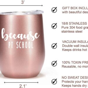 PT School Student Gifts 12oz wine glass tumbler cup Physical Therapy Student Graduation Gift Future Physical Therapist Coffee Cup