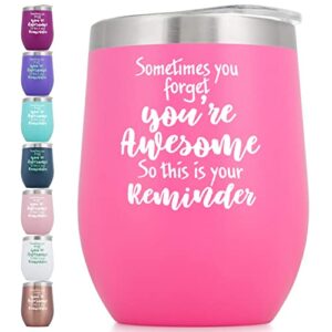 you're awesome wine tumbler with sayings for women - thank you gifts - funny inspirational gifts for women, her, best friend, mom, wife, daughter, sister, coworker 12oz insulated wine tumbler hot pink