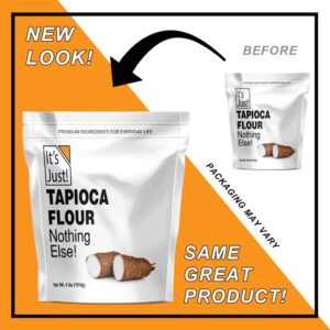 It's Just - Tapioca Flour (Starch), Natural Thickener, Non-GMO, Gluten Substitute, 4lbs