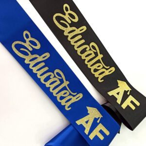 Magnusson's Garden Educated AF Graduation Sash 2024, Senior 2024 Gifts, Class of 2024 Graduation Decorations, Congrats Grad Graduation Party Supplies