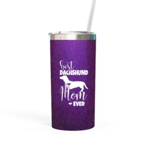 best dachshund mom ever water bottle tumbler with lid and straw gifts for women cup wiener dog for her purple 0339 e