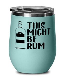 pussuers rum wine glass, teal wine tumbler, pussuers rum stainless steel insulated lid wine glass mug cup present idea
