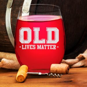 Veracco Old Lives Matter Funny Birthday Gift Bachelor Party Favors Stemless Wine Glass (Clear, Glass)