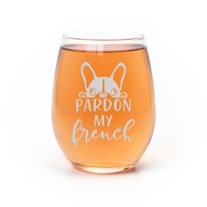 pardon my french bulldog stemless wine glass - french bulldog gift, dog glass, dog gift, bulldog gift, frenchie glass, dog mom gift