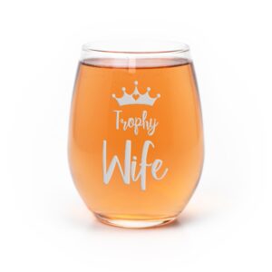 trophy wife stemless wine glass - gift ideas for wife, gift for wife, wife birthday gift, fun gift for wife