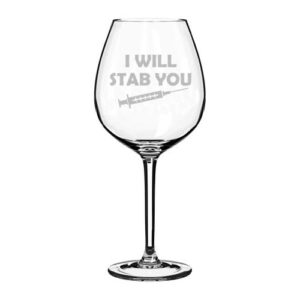mip brand wine glass goblet i will stab you funny nurse (20 oz jumbo)