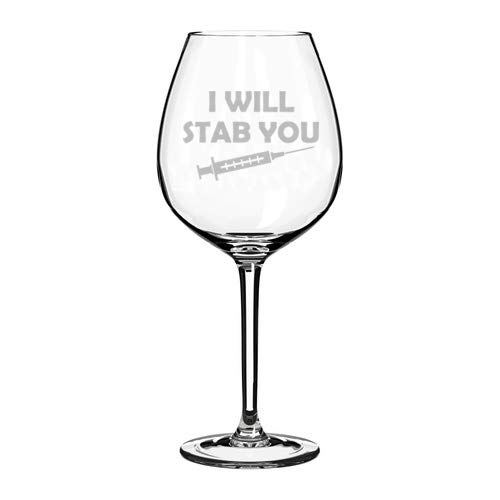 MIP Brand Wine Glass Goblet I Will Stab You Funny Nurse (20 oz Jumbo)