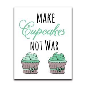moonlight makers funny wall decor with sayings, make cupcakes not war, funny wall art, room decor for bedroom, bathroom, kitchen, office, living room, apartment, and dorm room (8"x10")