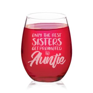 veracco only the best sister get promoted to auntie surprise pregnancy announcement birthday gifts wine lover party favor stemless glass (clear, glass)