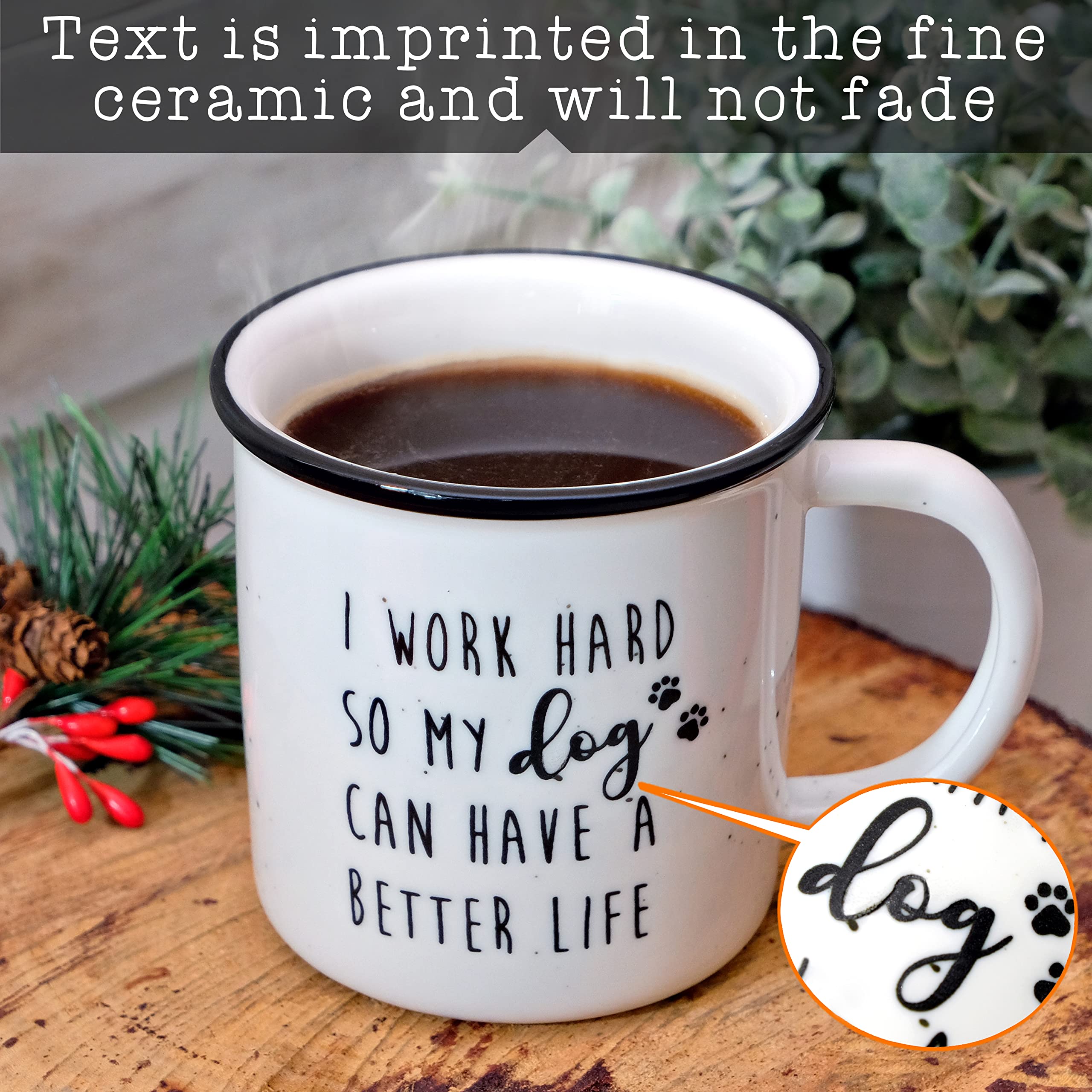 MAINEVENT I Work Hard So My Dog Can Have A Better Life Mug 11 Ounce Ceramic Coffee Mug, Gifts For Dog Lovers Mug, Funny Mug Gift Ideas Women Dog Mom Dog Dad Mug I Love My Dog Gifts Best Dog Cup