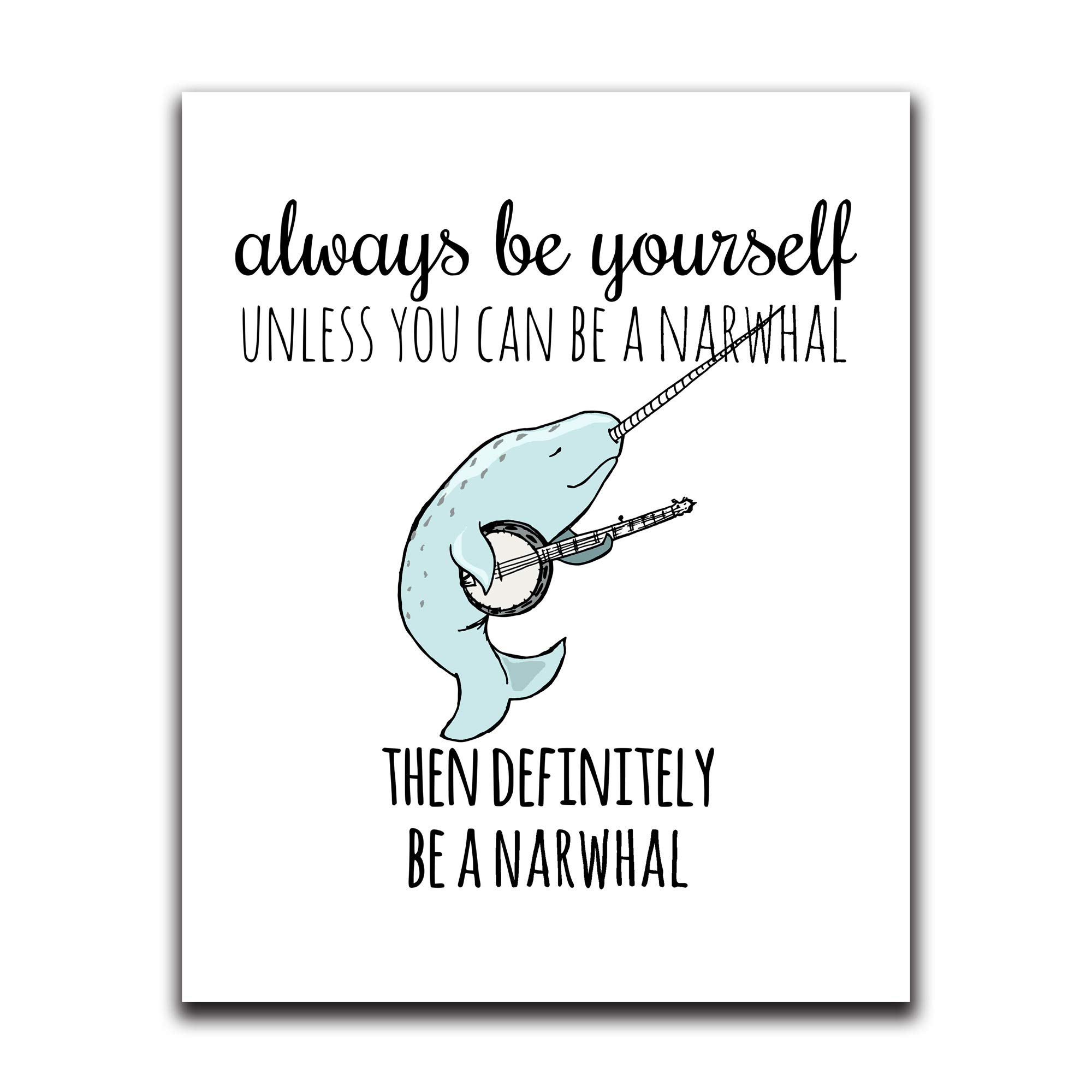 Moonlight Makers Funny Wall Decor With Sayings, Always Be Yourself Unless You Can Be A Narwhal, Funny Wall Art, Room Decor for Bedroom, Kitchen, Office, Living Room, Apartment, and Dorm Room (8"x10")