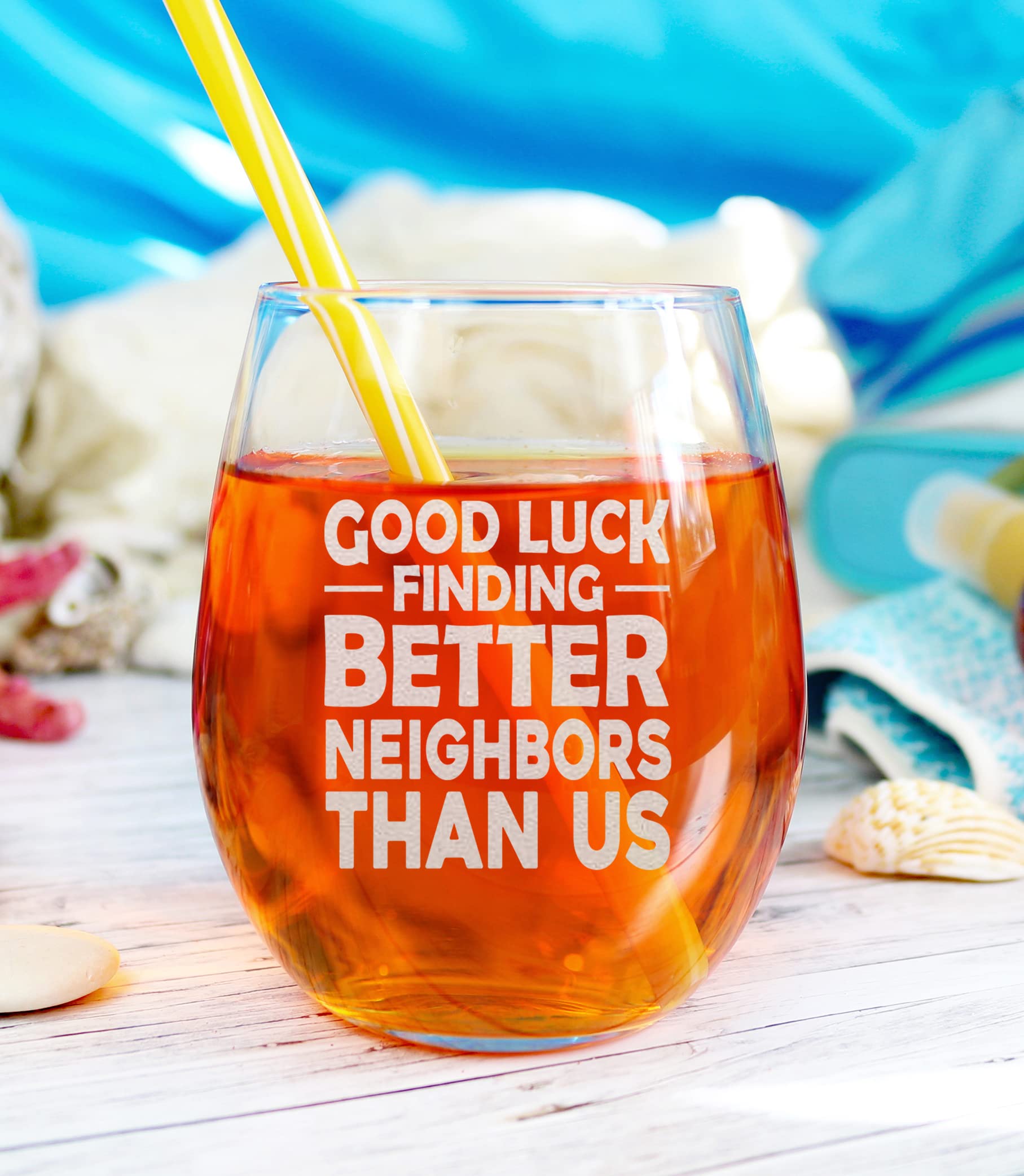 NeeNoNex Good Luck Finding Better Neighbors Than Us Stemless Wine Glass - Sarcastic Farewell Moving Away Gift