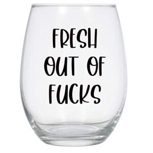 laguna design co fresh out of fucks wine glass, 21 oz, funny wine glass, sarcastic wine glass, mom wine glass