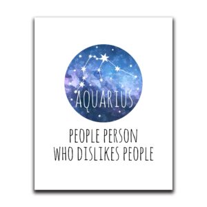 moonlight makers funny wall decor with sayings, aquarius people person who dislikes people, funny wall art, room decor for bedroom, bathroom, kitchen, office, living room, apartment and dorms (8"x10")