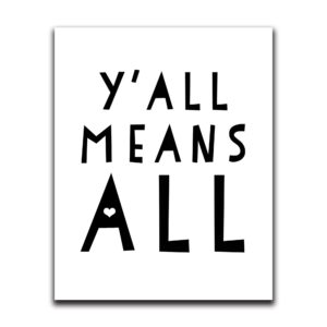 moonlight makers funny wall decor with sayings, y'all means all, funny wall art, room decor for bedroom, bathroom, kitchen, office, living room, apartment, and dorm room (8"x10")