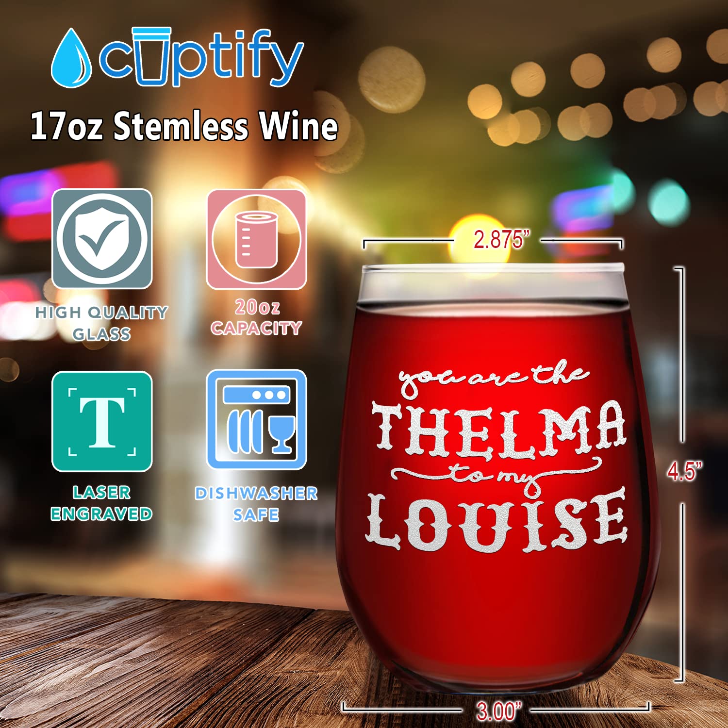 You are the Thelma to my Louise Best Friend Gift 17 oz Stemless Wine Glass Funny Unique Gift Idea for Women