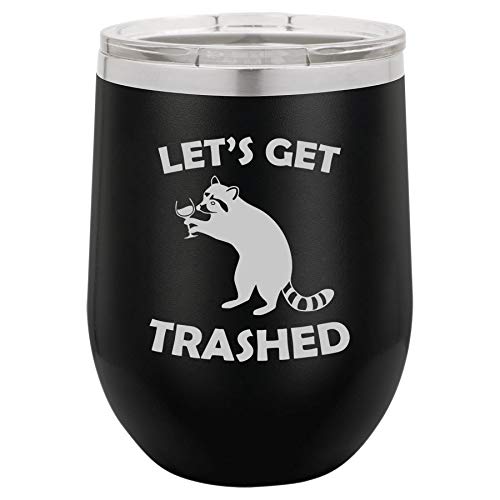 12 oz Double Wall Vacuum Insulated Stainless Steel Stemless Wine Tumbler Glass Coffee Travel Mug With Lid Let's Get Trashed Raccoon Funny (Black)