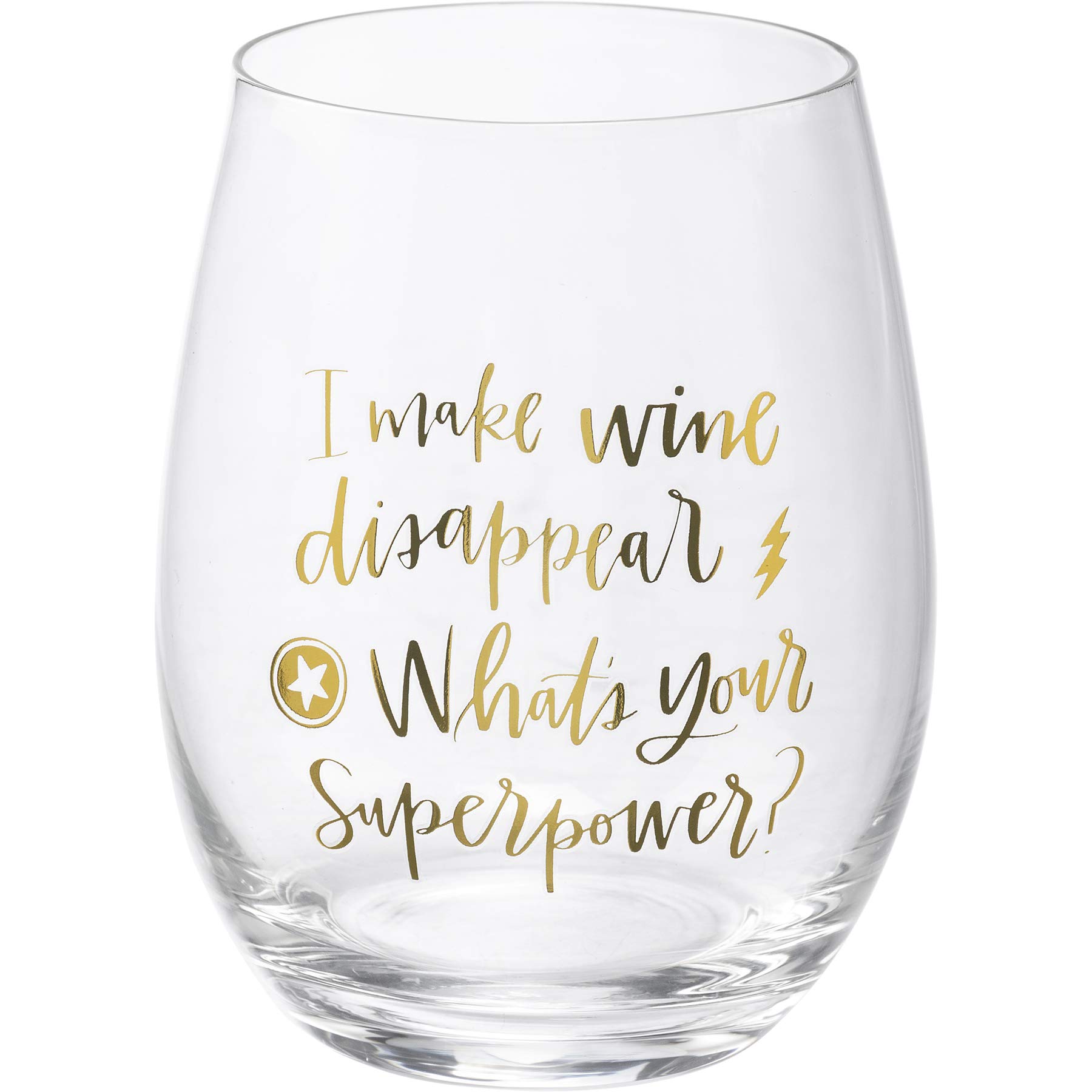 Stemless Wine Glass 15 fl oz "I Make Wine Glass Disappear Whats Your Superpower?