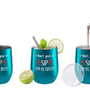 Fancyfams I Don’t Give a Sip I’m Retired, Retirement Gifts for Women - 12 oz Stainless Steel Wine Tumbler, Retirement Gifts, Retired Gifts for Women, Retirement Gift (Give a Sip - Turquoise)