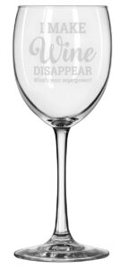 artisan owl i make wine disappear what's your superpower? - funny 12oz stemmed wine glass